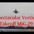 VIDEO YouTube - Mig 29, il caccia che decolla come un razzo: partenza verticale4
