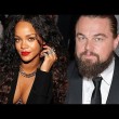 Leonardo DiCaprio, Rihanna e quei rumors del bacio a Parigi