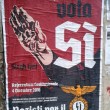 Referendum: "Nazisti per il SÌ", manifesti a Roma (Pigneto e Torpignattara) FOTO 4
