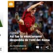 Francesco Totti, i giornali stranieri celebrano il Capitano 02