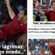 Francesco Totti, i giornali stranieri celebrano il Capitano 01