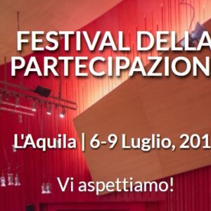 L'Aquila, festival della partecipazione: 4 giorni di dibattiti, spettacoli e buon cibo. Il programma