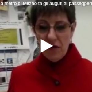 Atm: Lorena, la voce della metro di Milano fa gli auguri di Buone Feste ai passeggeri VIDEO