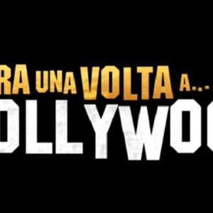 "C’era una volta a... Hollywood", trailer del nuovo film di Quentin Tarantino