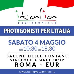 Protagonisti per l’Italia,  il 4 maggio a Roma la giornata per il futuro dell’Italia