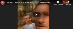 Totti e De Rossi si allenano insieme e pubblicano VIDEO su Instagram