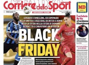 Black Friday, Lukaku e Smalling contro il Corriere dello Sport. E Roma e Milan chiudono le porte al giornale