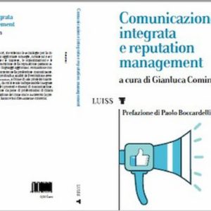 Comunicazione e reputazione: a Roma presentato il nuovo manuale di Gianluca Comin