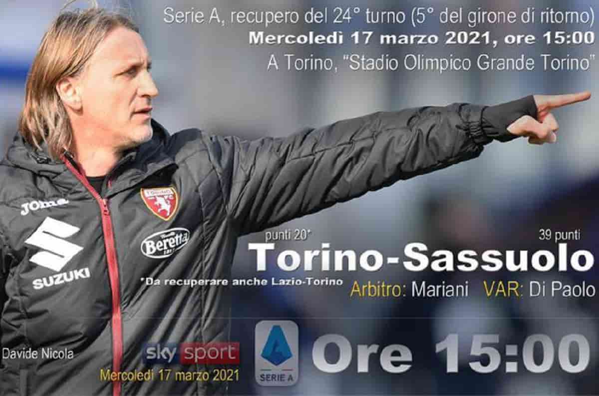 Torino-Sassuolo formazioni e dove vedere in streaming e in tv il recupero della partita di Serie A