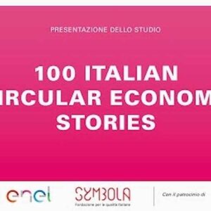 Enel e Fondazione Symbola presentano 100 casi eccellenti di economia circolare Made in Italy