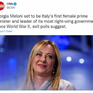 La vittoria della Meloni sulla stampa estera, per la Cnn "primo premier italiano più di destra dopo Mussolini"