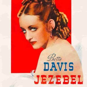 Jezebel o Gezabele, simbolo di perfidia, mito che dura da 3 mila anni: ispirò Bette Davis, Carla Boni, Aznavour